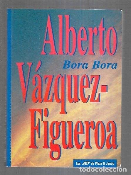 Libros: BORA BORA - VAZQUEZ-FIGUEROA, ALBERTO - Foto 4