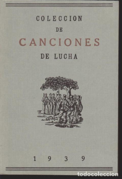B&uuml;cher: COLECCION DE CANCIONES DE LUCHA. EDICI&Oacute;N EN FACS&Iacute;MILE
