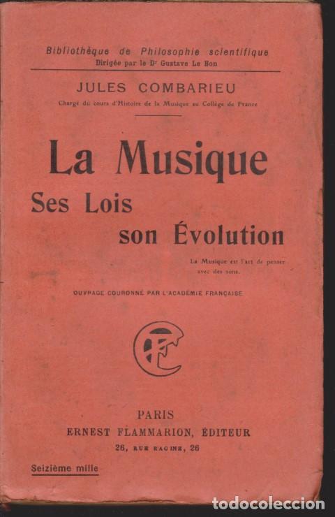Libri di seconda mano: LA MUSIQUE SES LOIS, SON &Eacute;VOLUTION - JULES COMBARIEU