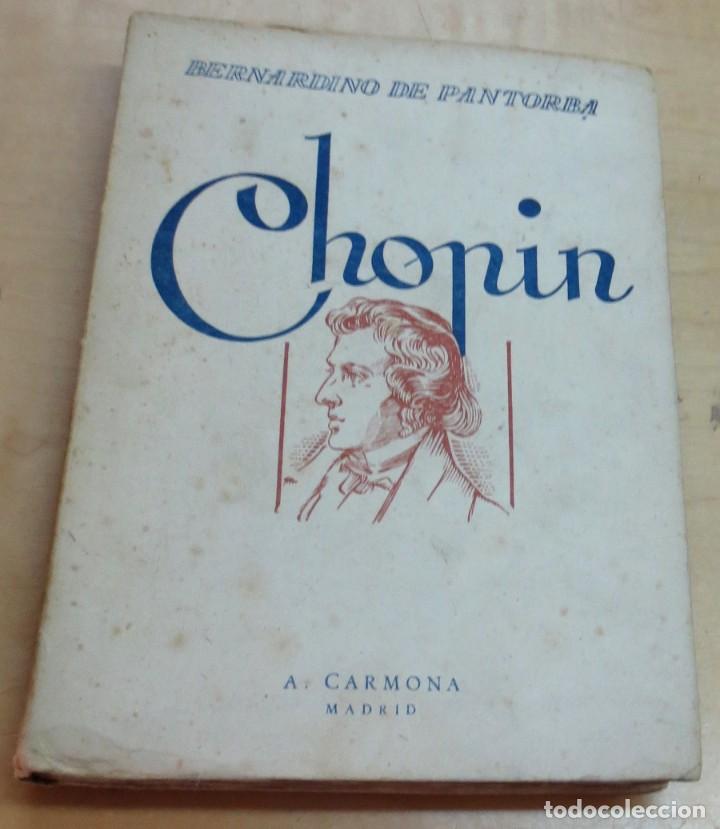 Libros: Chopin. Semblanza - PANTORBA, BERNARDINO DE - Foto 1
