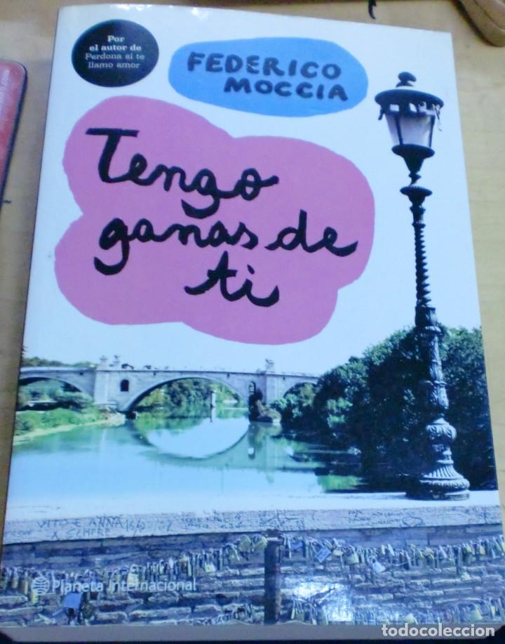 Libros: Tengo ganas de ti - MOCCIA, FEDERICO - Foto 1