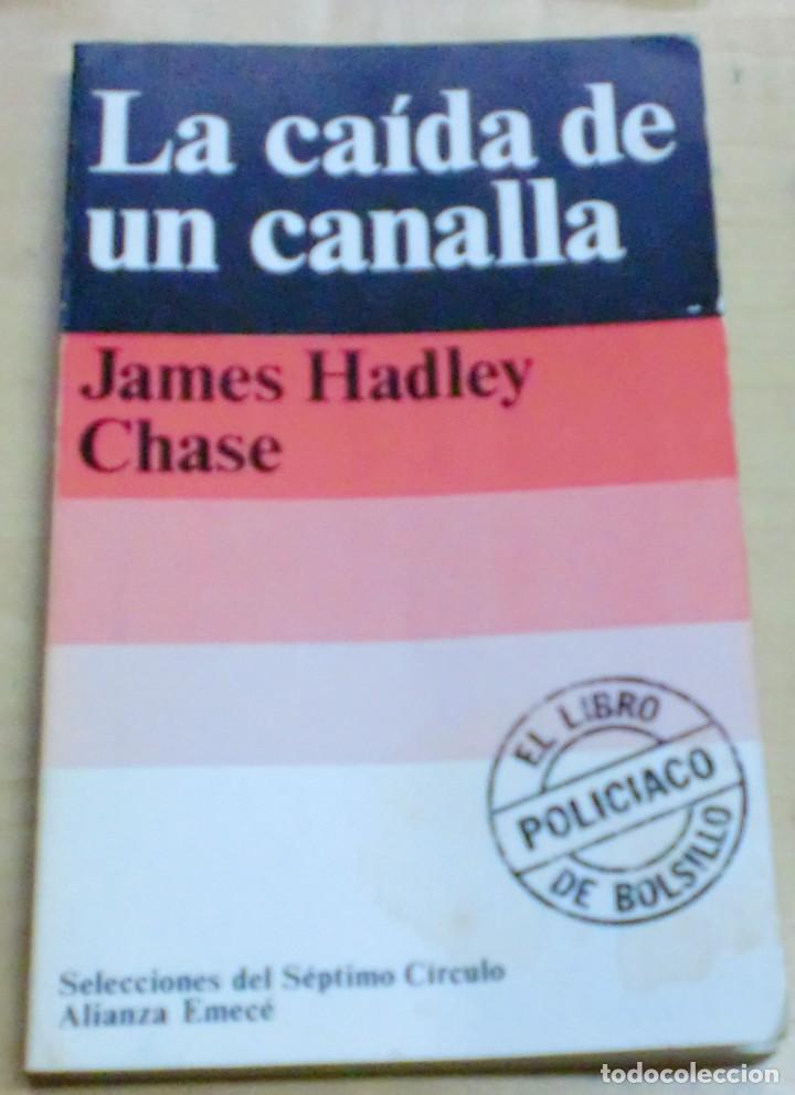 Libros: La ca&iacute;da de un canalla - HADLEY CHASE, JAMES - Foto 1