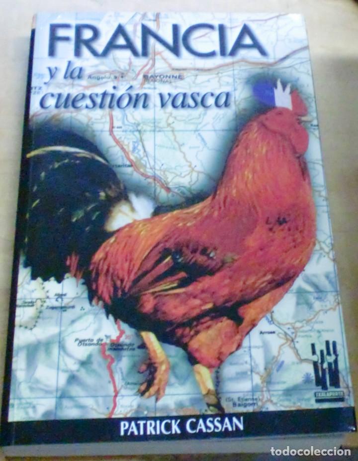 Libros: Francia y la cuesti&oacute;n vasca - CASSAN, PATRICK - Foto 1