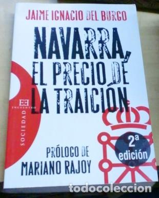 Libros: Navarra, el precio de la traici&oacute;n - BURGO, JAIME IGNACIO DEL - Foto 1