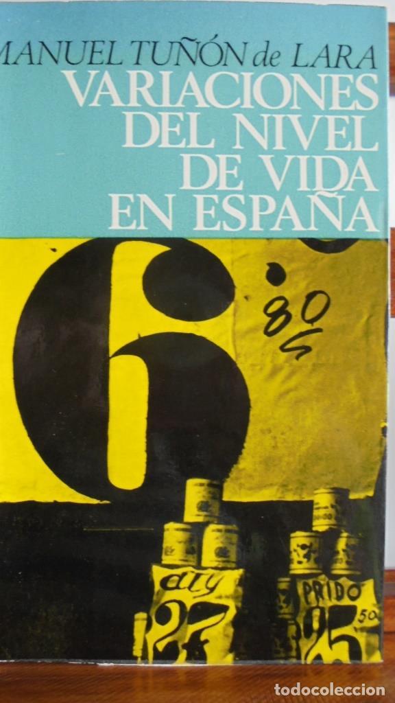 Libros: VARIACIONES DEL NIVEL DE VIDA EN ESPA&Ntilde;A - MANUEL TU&Ntilde;&Oacute;N DE LARA - Foto 1