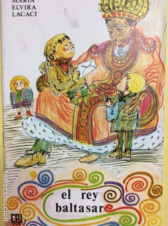 Libros: El Rey Baltasar Maria Elvira Lacaci - Foto 1