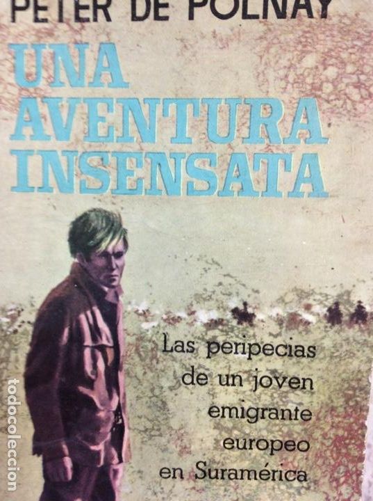 Libros: Una aventura insensata Peter de Polnay - Foto 1