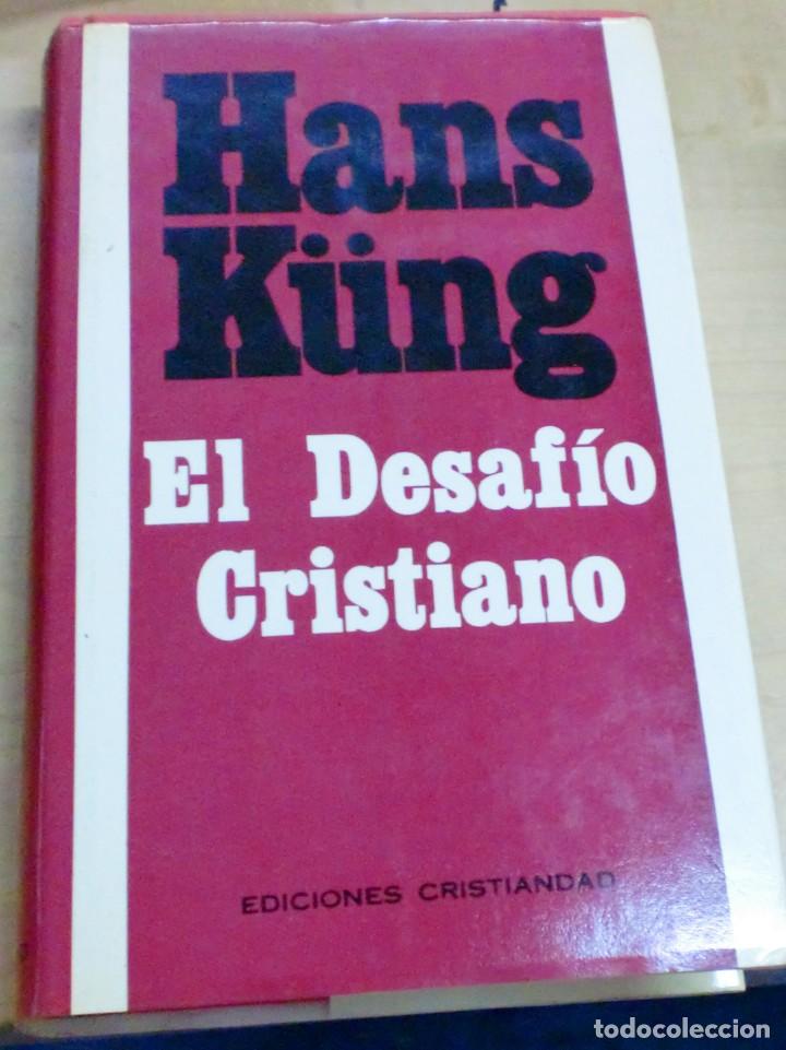 Libros: El desaf&iacute;o cristiano - K&Uuml;NG, HANS - Foto 1