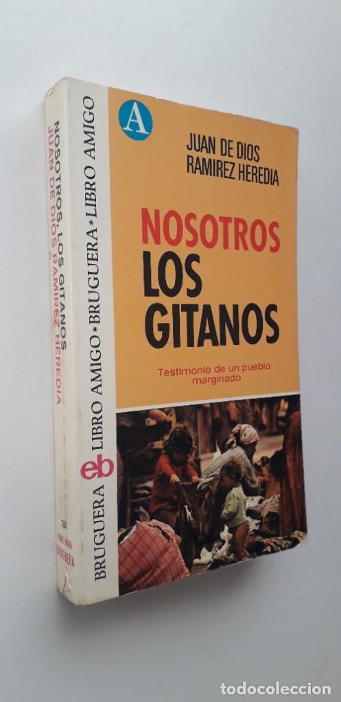 Libros: NOSOTROS LOS GITANOS - JUAN DE DIOS RAM&Iacute;REZ HEREDIA (BRUGUERA 1974) - Foto 2