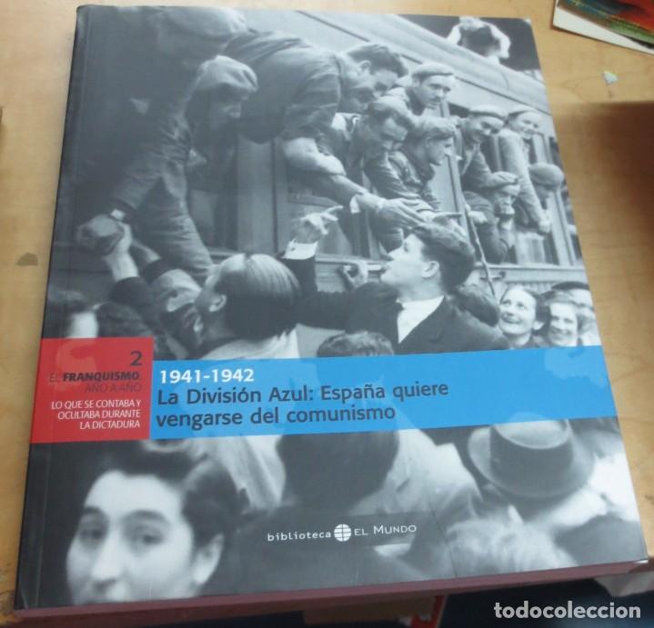 Libros: 1941-1942. La Divisi&oacute;n Azul: Espa&ntilde;a quiere vengarse del comunismo