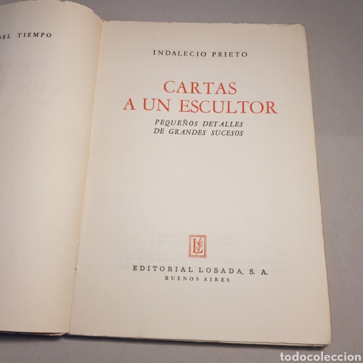 Libros: CARTAS A UN ESCULTOR 1961 INDALECIO PRIETO - ED. LOSADA - Foto 2