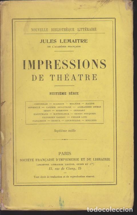 Libros: IMPRESSIONS DE TH&Eacute;ATRE - JULES LEMAITRE - Foto 1