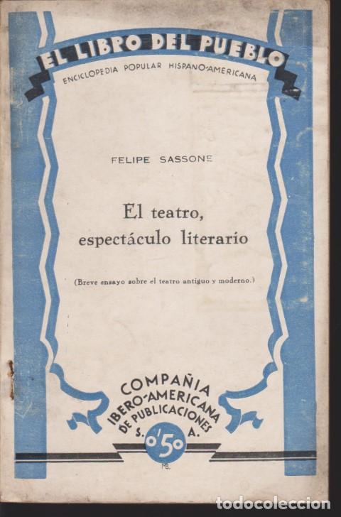 Libros: EL TEATRO, ESPECTACULO LITERARIO - FELIPE SASSONE - Foto 1