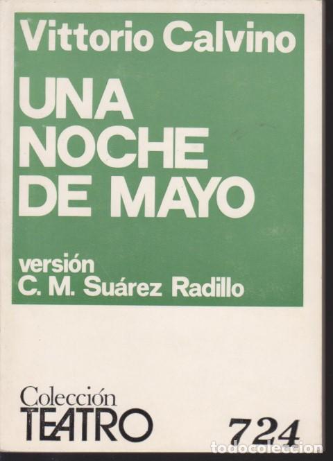 Libros: UNA NOCHE DE MAYO - VITTORIO CALVINO. (VERSI&Oacute;N DE C. M. SUAREZ RADILLO) - Foto 1