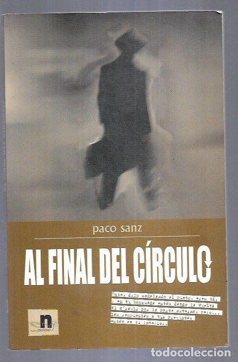 Libros: AL FINAL DEL CIRCULO - SANZ, PACO - Foto 13