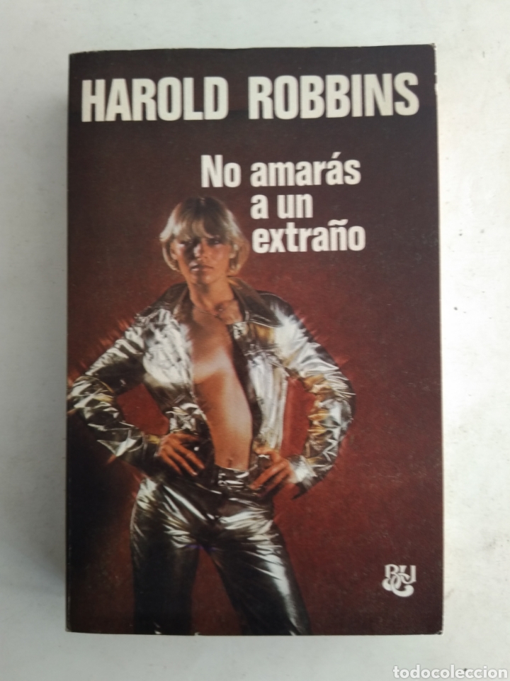 Libros: NO AMARAS A UN EXTRA&Ntilde;O/HAROLD ROBBINS - Foto 1