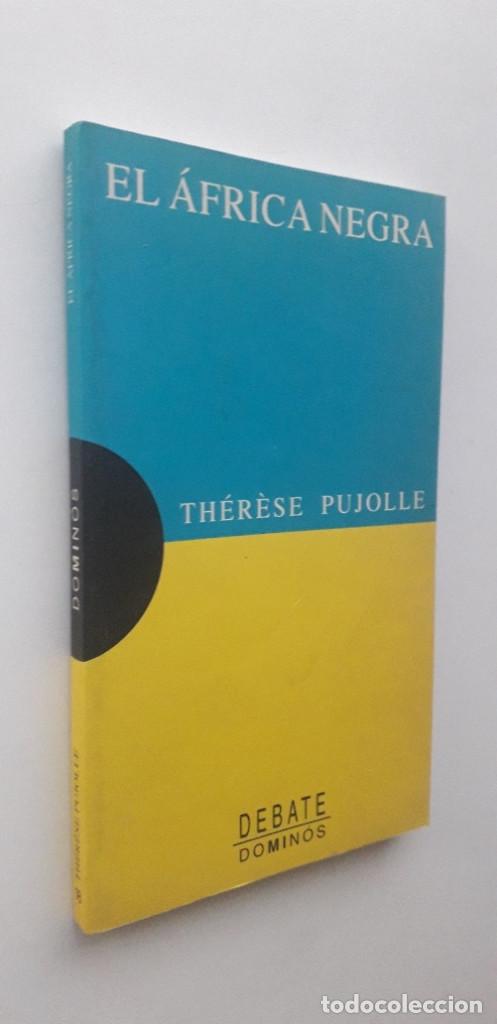 Libros: EL AFRICA NEGRA - THER&Egrave;SE PUJOLLE - Foto 2
