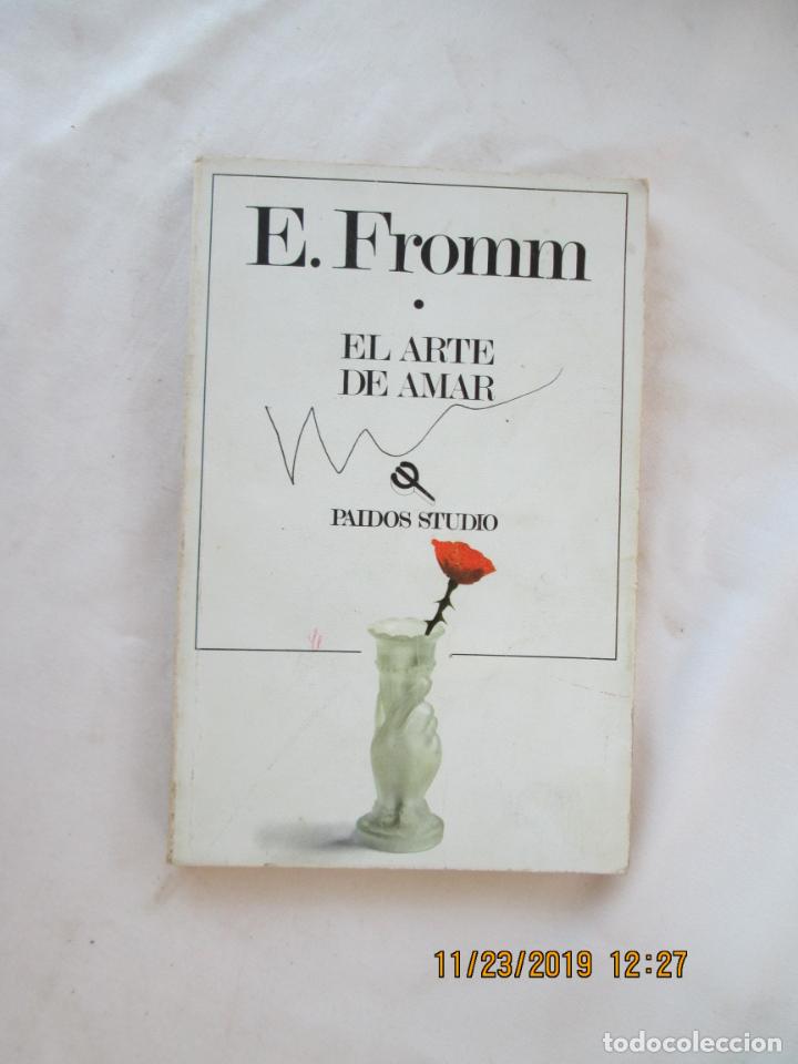 Libros: EL ARTE DE AMAR -  E. FROMM - PAIDOS ESTUDIOS 1990. - Foto 1
