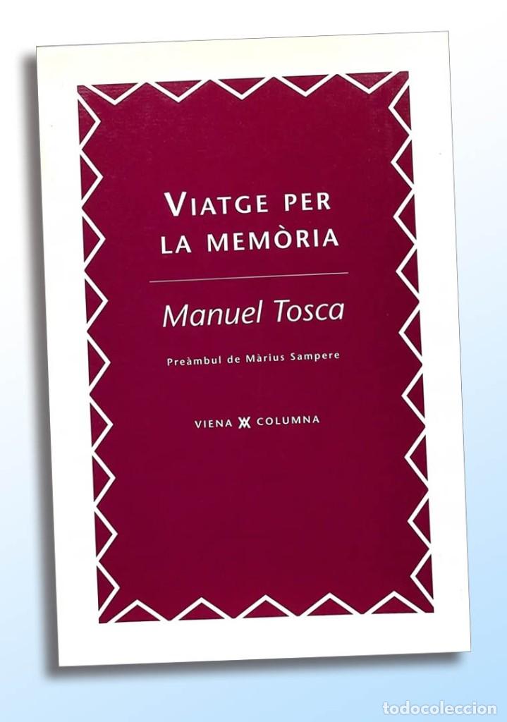 Libros: VIATGE PER LA MEM&Ograve;RIA - MANUEL TOSCA - Foto 1