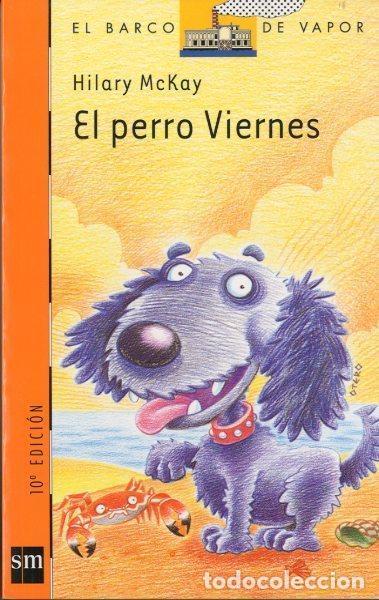 Libros: EL PERRO VIERNES - HILARY MCKAY - Foto 1