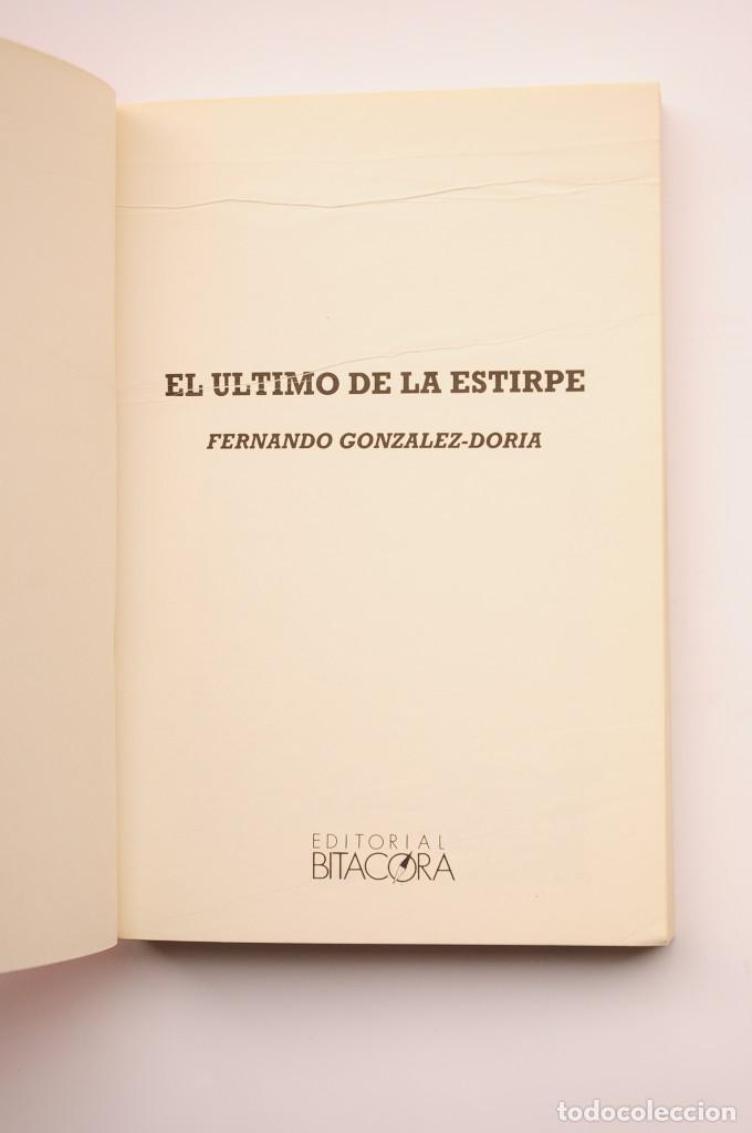 Libros: El &uacute;ltimo de la estirpe - GONZ&Aacute;LEZ - DORIA, Fernando - Foto 2