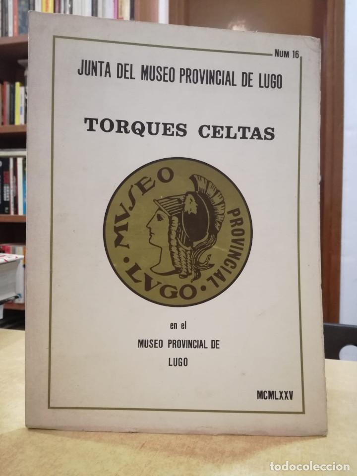 Libros: TORQUES CELTAS EN EL MUSEO PROVINCIAL DE LUGO. - Foto 1