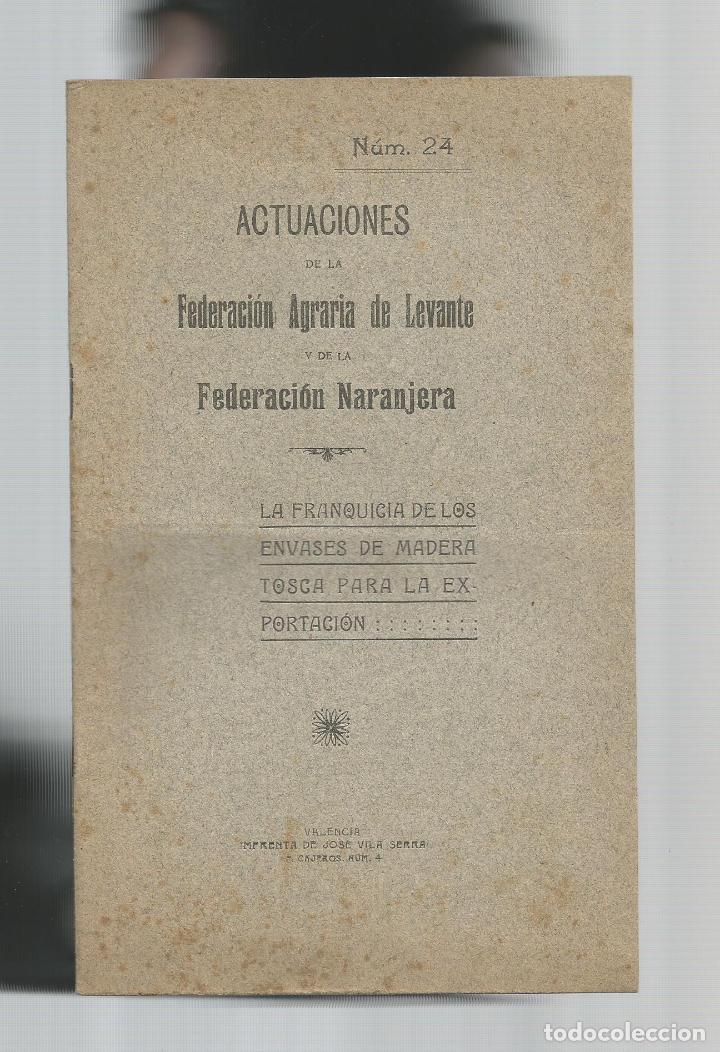 Libros: Actuaciones de la Federaci&oacute;n Agraria de Levante y de la Federaci&oacute;n Naranjera.