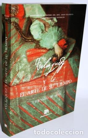Libros: Vel&aacute;zquez y el arte de su tiempo. V Jornadas de Arte - V.V.A.A.
