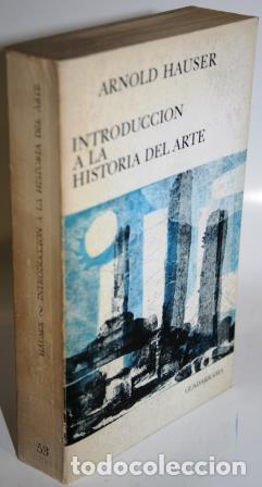 Libros: INTRODUCCI&Oacute;N A LA HISTORIA DEL ARTE - HAUSER, Arnold - Foto 1