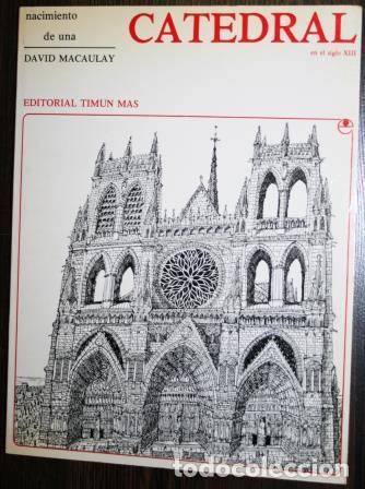 Libros: NACIMIENTO DE UNA CATEDRAL EN EL SIGLO XIII - MACAULAY, David - Foto 1