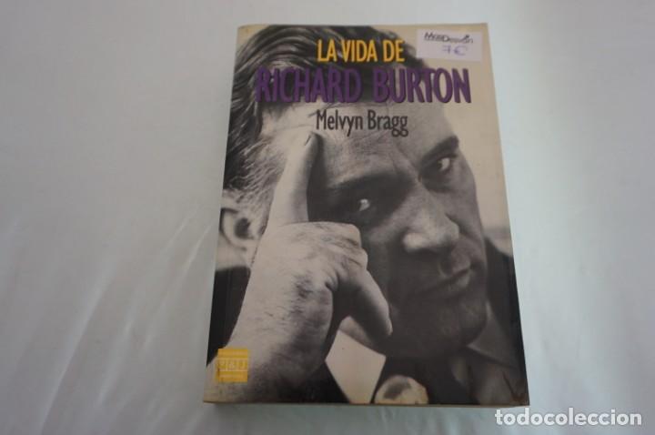 Libros: (LICINE-A) - LA VIDA DE RICHARD BURTON / MELVYN BRAGG - Foto 1