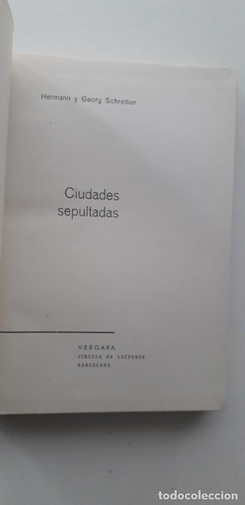 Libros: Ciudades sepultadas - Hermann y Georg Schreiber - Foto 2