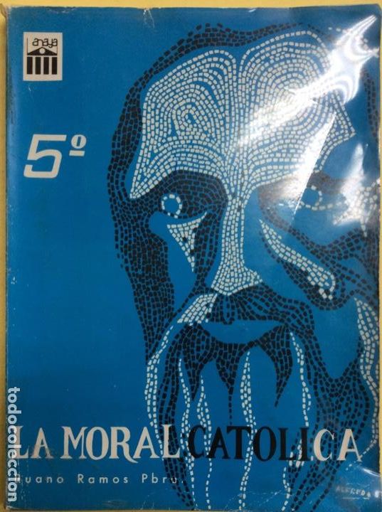 Libros: La moral cat&oacute;lica Ruano Ramos - Foto 1