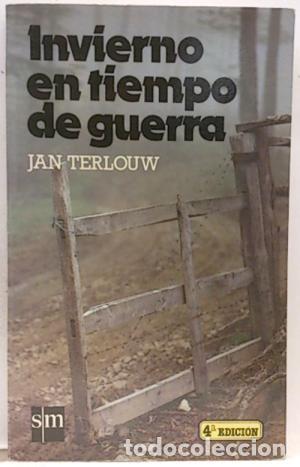 Libros: INVIERNO EN TIEMPO DE GUERRA - JAN TERLOUW - Foto 1