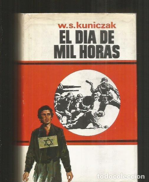 Libros: DIA DE MIL HORAS - EL - KUNICZAK, W.S. - Foto 3