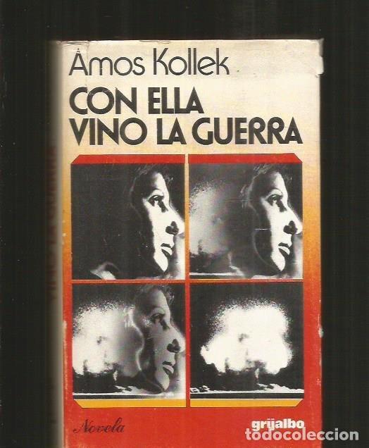 Libros: CON ELLA VINO LA GUERRA - KOLLEK, AMOS - Foto 2