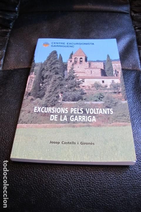 B&uuml;cher: EXCURSIONS PELS VOLTANTS DE LA GARRIGA. JOSEP CASTELLS I GIRONES. CENTRE EXCUSIONISTA GARRIGUENC