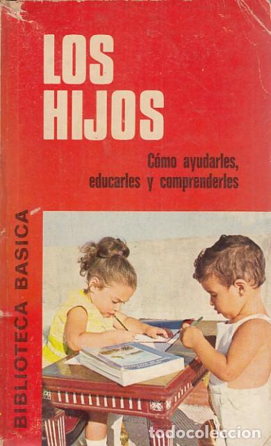 Libros: Los Hijos - Ferrer Rodriguez, Alejandro (texto) - Foto 1