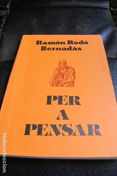 Libros: PER A PENSAR. RAMON RODO BERNADAS - Foto 1