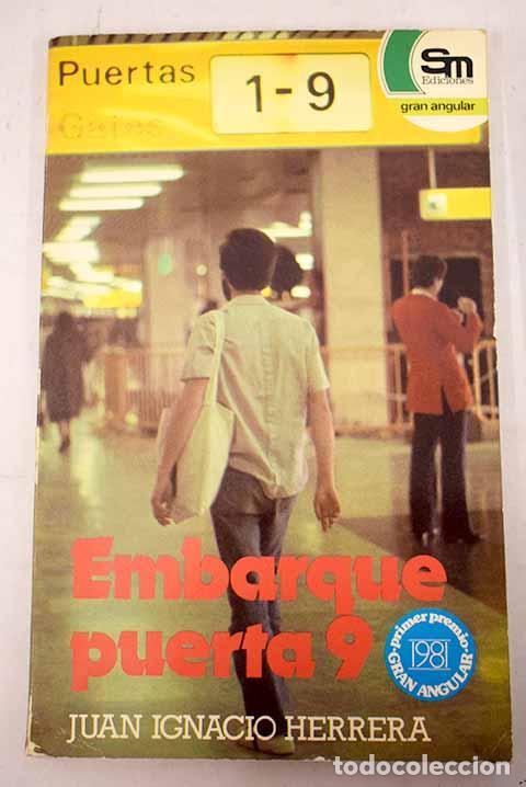 Libros: EMBARQUE PUERTA 9 - JUAN IGNACIO HERRERA - Foto 1
