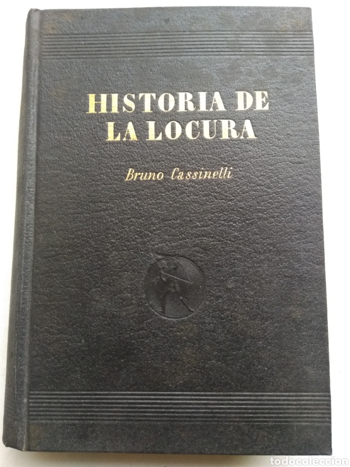 Libros: HISTORIA DE LA LOCURA/BRUNO CASSINELLI - Foto 1