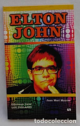 Libros: Elton John - Juan Mari Montes . J&uacute;car - Foto 1