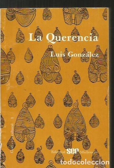 Libros: QUERENCIA - LA - GONZALEZ, LUIS - Foto 3