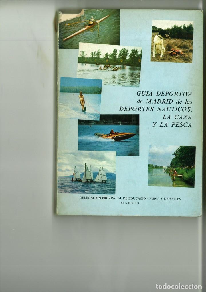 B&uuml;cher: GU&Iacute;A DEPORTIVA DE MADRID DE LOS DEPORTES N&Aacute;UTICOS, LA CAZA Y LA PESCA.