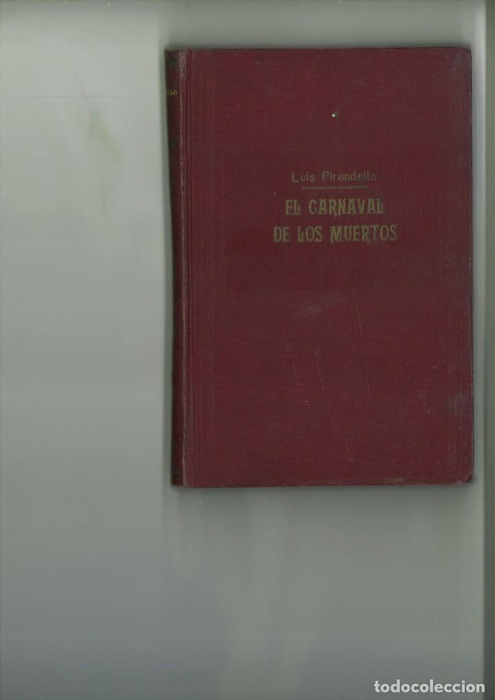 Libros: EL CARNAVAL DE LOS MUERTOS. Luis Pirandello - Foto 1