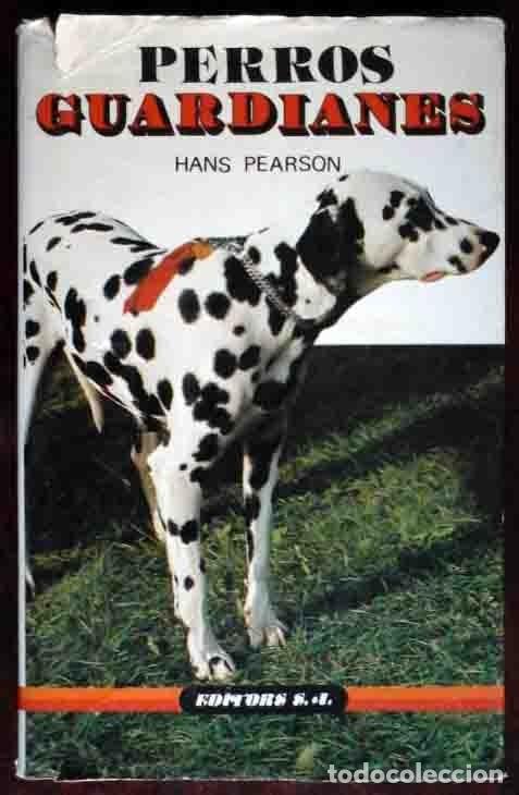 Libros: Perros guardianes (Hans Pearson) 1985 - Foto 1