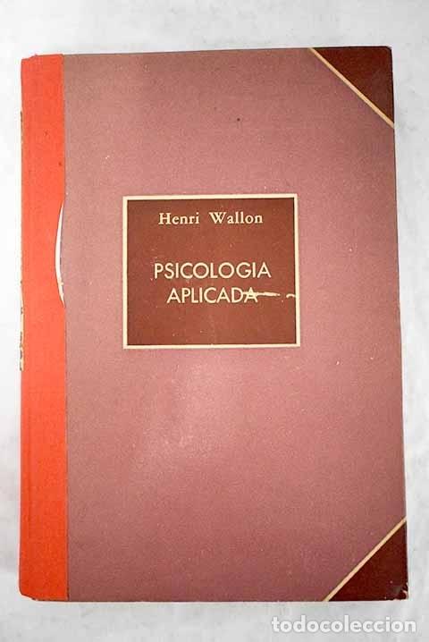 Libros: Psicolog&iacute;a aplicada.- Wallon, Henri - Foto 1