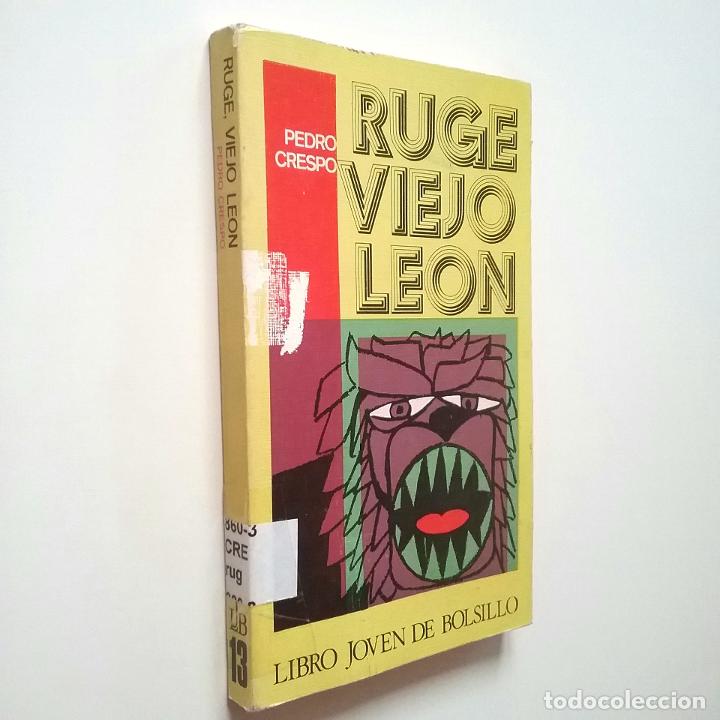 Libros: Pedro Crespo - Ruge viejo le&oacute;n - Foto 1