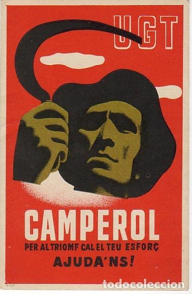 Libros: U.G.T. CAMPEROL! PER AL TRIOMF CAL EL TEU ESFOR&Ccedil; AJUDA&acute;NS!Tarjeta POSTAL original de Campa&ntilde;a Sindica
