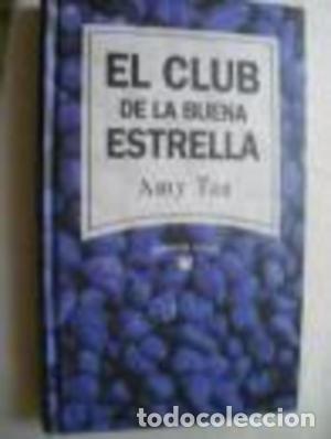 Libros: EL CLUB DE LA BUENA ESTRELLA - Tan,Amy - Foto 1